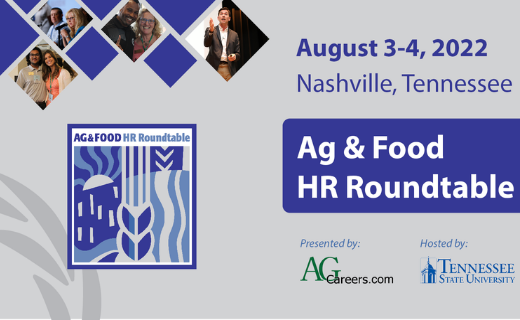 The Workplace is Evolving...Let's Adapt Together 2022 Ag & Food HR Roundtable